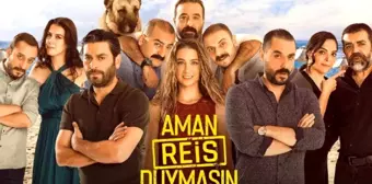 Aman Reis Duymasın filmi konusu nedir? Aman Reis Duymasın oyuncuları kimler? Aman Reis Duymasın ne zaman, saat kaçta, hangi kanalda?