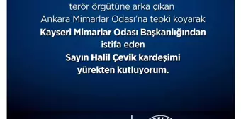 Mimarlar Odası Kayseri Şube Başkanı Çevik istifa etti