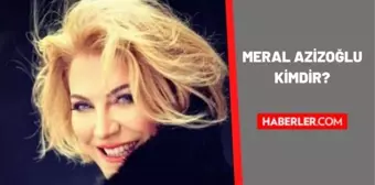 Meral Azizoğlu kimdir? Meral Azizoğlu kaç yaşında, nereli? Meral Azizoğlu biyografisi!