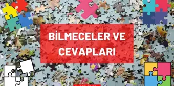 Bilmeceler ve Cevapları 2022: En Zor Bilmece Soruları Nelerdir? Zor, Kolay, Komik, İlginç, Eğlenceli, Yeni, Uzun, Kısa Bilmeceler ve Cevapları!