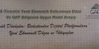 ŞANLIURFA - GAP bölgesine has 'e-ticaret' modeli oluşturuluyor