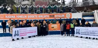 Erzurum'da kamu kurum kuruluşları ve STK'lar kadına yönelik şiddete dikkat çekmek için toplandı