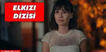 El Kızı hangi gün? FOX El Kızı hangi kanalda? Elkızı bitti mi, final mi yaptı? El Kızı yeni bölüm ne zaman?