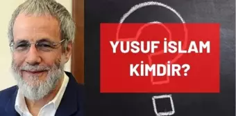 Yusuf İslam kimdir? Kaç yaşında, nereli, mesleği ne? Yusuf İslam'ın ilahileri nelerdir? Yusuf İslam'ın hayatı ve biyografisi! Gerçek adı ne?