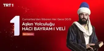 Aşkın Yolculuğu Hacı Bayram-ı Veli 8. bölüm fragmanı yayınlandı mı? Aşkın Yolculuğu Hacı Bayram-ı Veli devam edecek mi, hangi günler, saat kaçta?