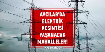 İstanbul AVCILAR elektrik kesintisi listesi! 7 Mayıs 2022 Avcılar ilçesinde elektrik ne zaman gelecek? Elektrik kaçta gelir?