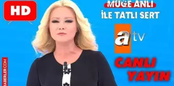 ATV MÜGE ANLI canlı yayın İZLE! 27 Mayıs Müge Anlı ile Tatlı Sert bugünkü bölümü izle! ATV canlı yayın izle