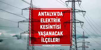 23 Haziran Antalya elektrik kesintisi listesi! GÜNCEL KESİNTİLER! Antalya'da elektrik ne zaman gelecek? Antalya'da elektrik kesintisi...