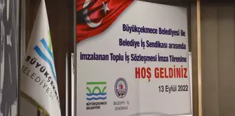 İstanbul Büyükçekmece Belediyesi'nde Toplu Sözleşme İmzalandı