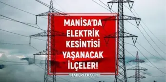 23 Eylül Manisa elektrik kesintisi! GÜNCEL KESİNTİLER! Manisa'da elektrik ne zaman gelecek? Manisa'da elektrik kesintisi!