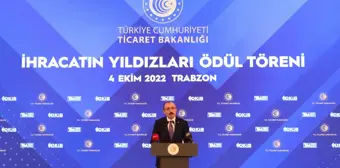 Trabzon haberleri | Ticaret Bakanı Muş, Trabzon'da 'İhracatın Yıldızları Ödül Töreni'nde konuştu Açıklaması