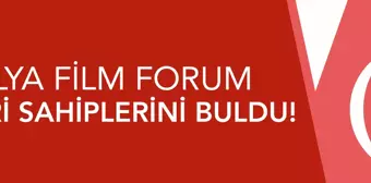 ANTALYA FİLM FORUM ÖDÜLLERİ SAHİPLERİNİ BULDU!