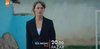 Gül Masalı final mi, bitti mi, neden final yapıyor? Gül Masalı bitiyor mu? Gül Masalı tamamen final mi yapacak, neden?