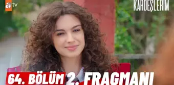 Kardeşlerim 64. Bölüm 2. Fragmanı |'Sen benim kardeşime bunu nasıl yaparsın!'