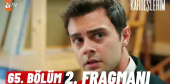 Kardeşlerim 65. Bölüm 2. Fragmanı | 'Seni öldürürüm!'