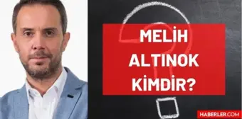 Melih Altınok kimdir? Kaç yaşında, nereli, mesleği ne? Gazeteci Melih Altınok'un hayatı ve biyografisi!