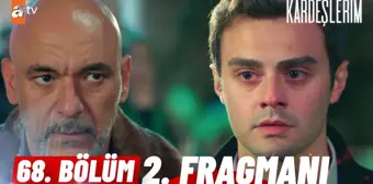 Kardeşlerim 68. Bölüm 2. Fragmanı | 'Oğluna sarılmayacak mısın?' @atv ?