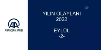 YILIN OLAYLARI 2022 - EYLÜL (2)