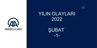 YILIN OLAYLARI 2022 - ŞUBAT (1)