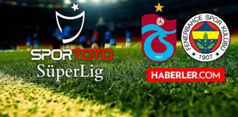 TS - FB derbi ne zaman? Trabzonspor - Fenerbahçe lig maçı ne zaman, saat kaçta, hangi gün, hangi kanalda? Maçın hakemleri kimler?