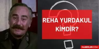 Reha Yurdakul kimdir, öldü mü, kaç yaşında vefat etti? Reha Yurdakul ne zaman öldü, hastalığı neydi? Reha Yurdakul'un hayatı ve biyografisi!