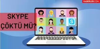 Skype çöktü mü? Skype neden giriş yapılmıyor? Skype sorun mu var? 25 Ocak Skype ne oldu?