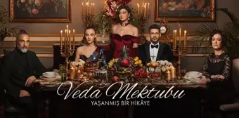 Veda Mektubu… 27 ŞUBAT PAZARTESİ GÖRÜCÜYE ÇIKIYOR