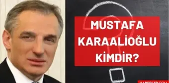 Mustafa Karaalioğlu kimdir? Kaç yaşında, nereli, mesleği ne? Mustafa Karaalioğlu'nun hayatı ve biyografisi!