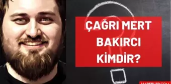 Çağrı Mert Bakırcı kimdir? Kaç yaşında, nereli, mesleği ne? Teke Tek konuğu Çağrı Mert Bakırcı'nın hayatı ve biyografisi!