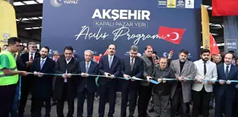 Konya Büyükşehir'in Akşehir'e kazandırdığı Kapalı Pazar Yeri'nin açılışı yapıldı