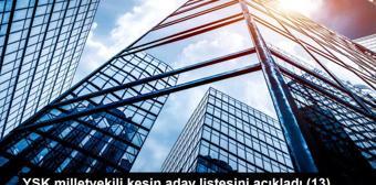 YSK milletvekili kesin aday listesini açıkladı (13)