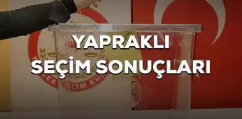 Yapraklı 2023 seçim sonuçları açıklandı mı? Yapraklı seçimi kim kazandı? 2023 CB seçimi Yapraklı hangi parti-ittifak kazandı, 1. oldu?