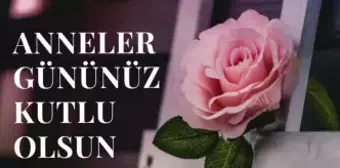 Anneler Günü şiirleri! Anneler Gününe özel duygusal, uzun mesajlar! 2023 Anneler Günü mesajları ve sözleri!