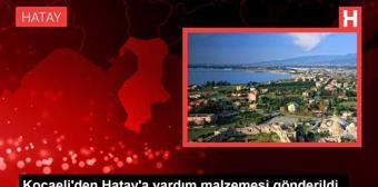 Kocaeli'den Hatay'a yardım malzemesi gönderildi