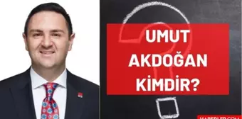 Umut Akdoğan kimdir? Kaç yaşında, nereli, mesleği ne, hangi partili? Umut Akdoğan'ın hayatı ve biyografisi!