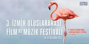 3. İzmir Uluslararası Film ve Müzik Festivali İçin Geri Sayım Başladı