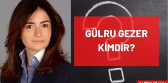 Gülru Gezer kimdir? Kaç yaşında, nereli, mesleği ne? Gülru Gezer'in hayatı ve biyografisi!