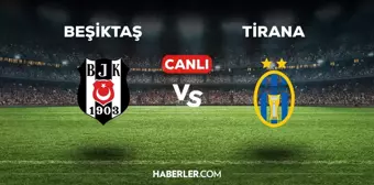 Beşiktaş Tirana maçı CANLI izle! Beşiktaş Tirana maçı canlı yayın izle! Beşiktaş Tirana nereden, nasıl izlenir?