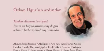 Muhit Dergisi Ağustos Sayısında Özkan Uğur'u Anlattı