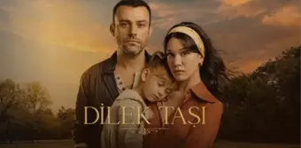 Dilek Taşı Canlı izle! Kanal D Dilek Taşı Final 20. Bölüm tek parça HD ilzeme linki!