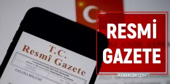 15 EYLÜL RESMİ GAZETE ATAMA KARARLARI! Resmi Gazete'de yayınlandı mı, bugünün kararları neler? 2724 sayılı Resmi Gazete yeni düzenleme!