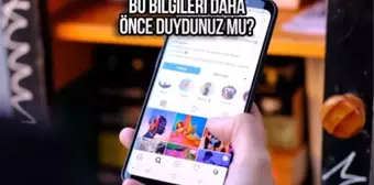 Her gün birkaç defa girdiğiniz Instagram ile ilgili ilk defa duyacağınız ilginç bilgiler!