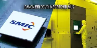 Canon, Yeni İşlemci Üretim Teknolojisiyle Çin'in ABD Ambargosunu Delebilir