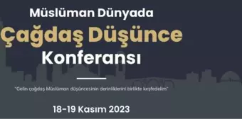 Müslüman Dünyada Çağdaş Düşünce Konferansı İstanbul'da Düzenlenecek