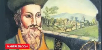 NOSTRADAMUS'UN 2024 KEHANETLERİ: Nostradamus Türkiye için ne dedi? Nostradamus 2024 tahminleri neler?