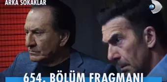 Arka Sokaklar YENİ BÖLÜM (654. BÖLÜM) ne zaman, fragman yayınlandı mı? Arka Sokaklar yeni bölüm ne zaman başlıyor, bu akşam var mı?