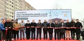 Sultanbeyli'de Hacı Nureddin Demir Camii Açıldı