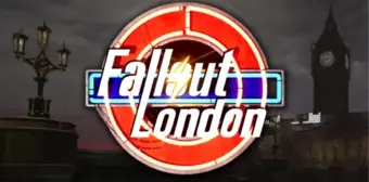 Fallout: London Projesi İçin Çıkış Tarihi Duyuruldu