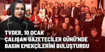 TVDER, 10 Ocak Çalışan Gazeteciler Günü'nde basın emekçilerini buluşturdu