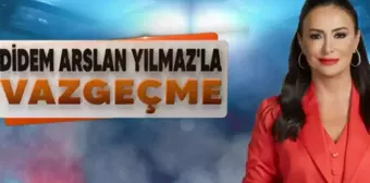 Didem Arslan Yılmaz'la Vazgeçme CANLI | Didem Arslan son bölüm İZLE!